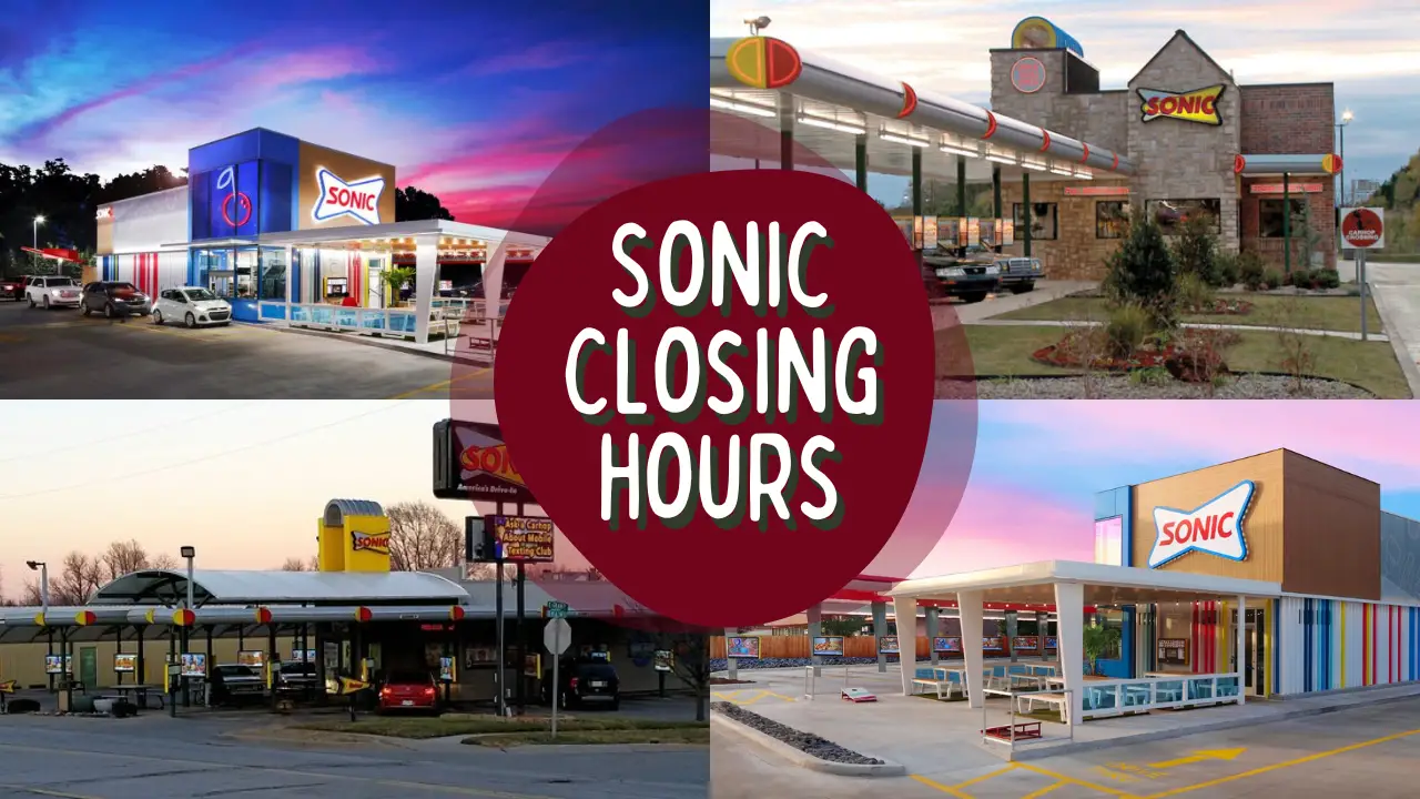 what time does sonic close near me