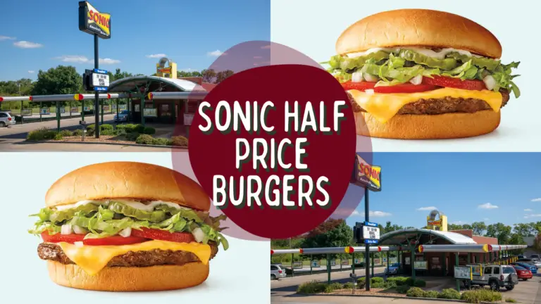 half price burgers at sonic