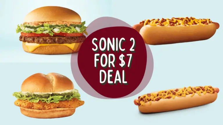 Sonic Drive In 2 for $7 Deal