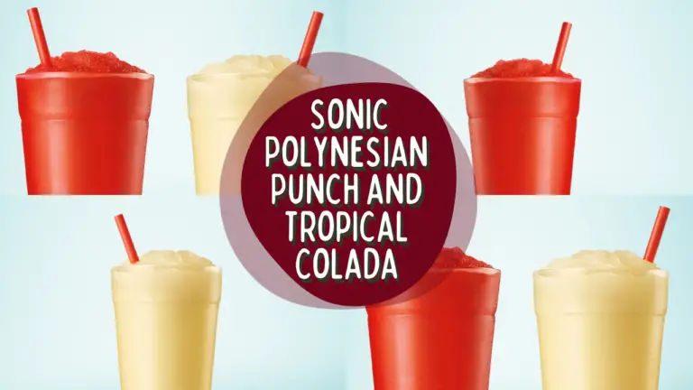 Sonic New Polynesian Punch and Tropical Colada Slushes
